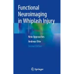 Functional Neuroimaging in Whiplash Injury New Approaches