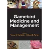 Gamebird Medicine and Management