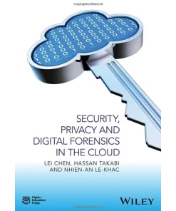 Security Privacy and Digital Forensics in the Cloud