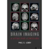 Brain Imaging A Guide for Clinicians