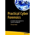 Practical Cyber Forensics