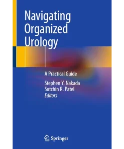 Navigating Organized Urology A Practical Guide