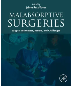 Malabsorptive Surgeries Surgical Techniques Results and Challenges