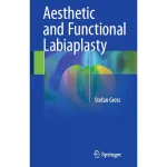 Aesthetic and Functional Labiaplasty