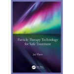 Particle Therapy Technology for Safe Treatment
