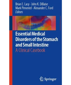 Essential Medical Disorders of the Stomach and Small Intestine