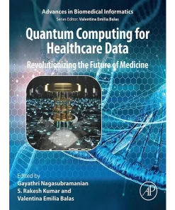 Quantum Computing for Healthcare Data Revolutionizing the Future of Medicine