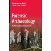 Forensic Archaeology Multidisciplinary Perspectives