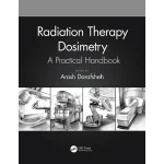 Radiation Therapy Dosimetry A Practical Handbook