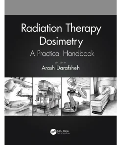Radiation Therapy Dosimetry A Practical Handbook