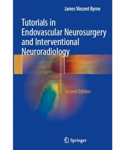 Tutorials in Endovascular Neurosurgery and Interventional Neuroradiology