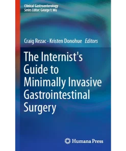 The Internist's Guide to Minimally Invasive Gastrointestinal Surgery