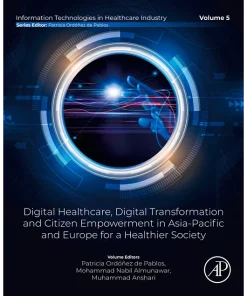 Digital Healthcare Digital Transformation and Citizen Empowerment in Asia-Pacific and Europe for a Healthier Society