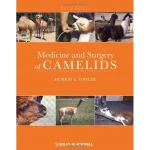 Wiley-Blackwell Medicine and Surgery of Camelids