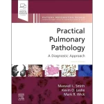Practical Pulmonary Pathology A Diagnostic Approach