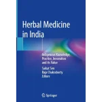 Herbal Medicine in India Indigenous Knowledge Practice Innovation and Its Value