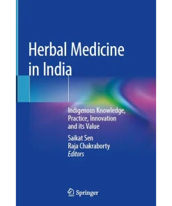 Herbal Medicine in India Indigenous Knowledge Practice Innovation and Its Value
