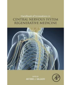 Handbook of Innovations in Central Nervous System Regenerative Medicine