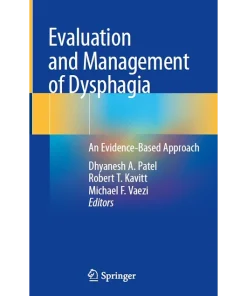 Evaluation and Management of Dysphagia
