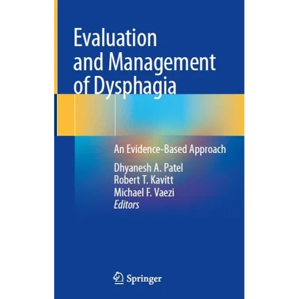 Evaluation and Management of Dysphagia