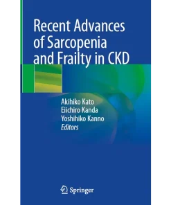 Recent Advances of Sarcopenia and Frailty in CKD