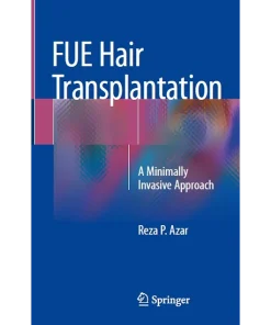 FUE Hair Transplantation A Minimally Invasive Approach