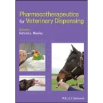 Pharmacotherapeutics for Veterinary Dispensing