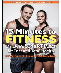 Select Books (NY) 15 Minutes to Fitness Dr. Ben's Smart Plan for Diet and Total Health