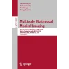 Multiscale Multimodal Medical Imaging