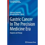 Gastric Cancer In The Precision Medicine Era