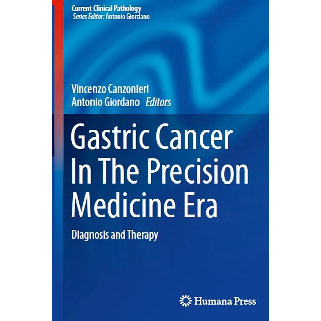 Gastric Cancer In The Precision Medicine Era