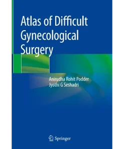 Atlas of Difficult Gynecological Surgery