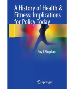 A History of Health & Fitness Implications for Policy Today