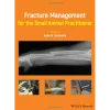 Fracture Management for the Small Animal Practitioner