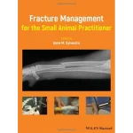 Fracture Management for the Small Animal Practitioner