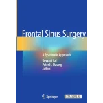 Frontal Sinus Surgery: A Systematic Approach