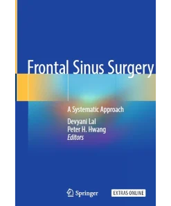 Frontal Sinus Surgery: A Systematic Approach
