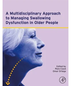 A Multidisciplinary Approach to Managing Swallowing Dysfunction in Older People