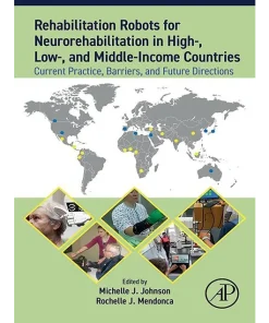 Rehabilitation Robots for Neurorehabilitation in High- Low- and Middle-Income Countries
