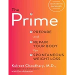 The Prime Prepare and Repair Your Body for Spontaneous Weight Loss