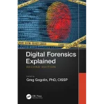 Digital Forensics Explained