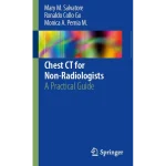 Chest CT for Non-Radiologists A Practical Guide