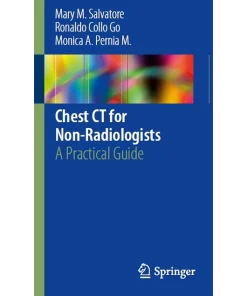 Chest CT for Non-Radiologists A Practical Guide