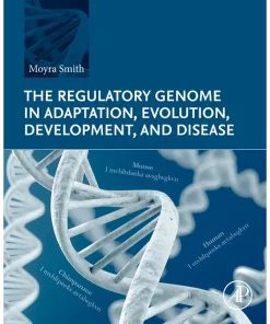 The Regulatory Genome in Adaptation Evolution Development and Disease