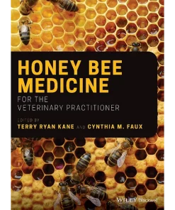 Honey Bee Medicine for the Veterinary Practitioner