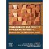 Sustainability and Toxicity of Building Materials Manufacture Use and Disposal Stages