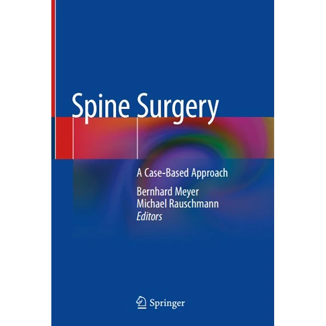 Spine Surgery A Case-Based Approach