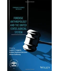 Forensic Anthropology and the United States Judicial System