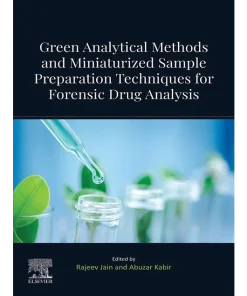 Green Analytical Methods and Miniaturized Sample Preparation techniques for Forensic Drug Analysis
