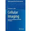 Cellular Imaging Electron Tomography and Related Techniques